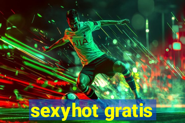 sexyhot gratis